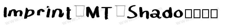 Imprint MT Shado字体转换